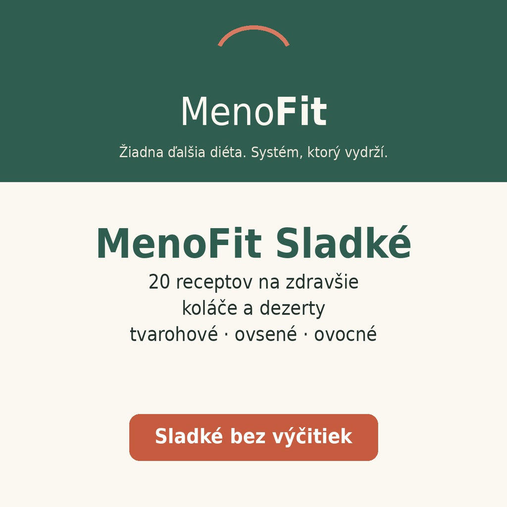 MenoFit Sladké — 20 receptov na zdravšie dezerty